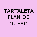 Tartaleta Flan de Queso
